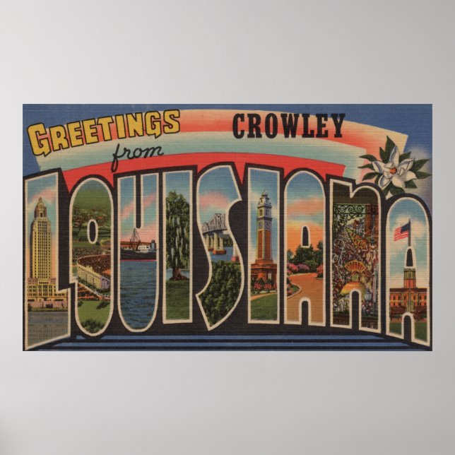 Crowley, Louisiana - Large Letter Scenes Poster (Front)
