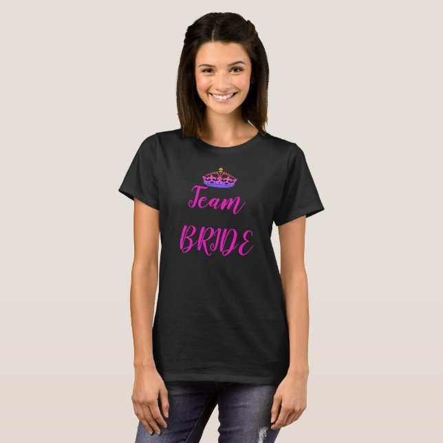 Crown Team Bride Pink Purple Ready Next Drink T-Shirt (Front Full)