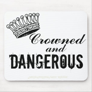 Crowned and Dangerous Mouse Mat