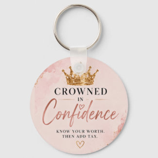 Crowned in Confidence Inspiartional  Key Ring