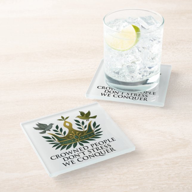 Crowned People Don't Stress Coaster (Angled)