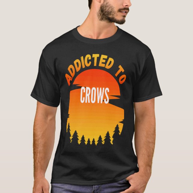 Crows  Addicted to Crows T-Shirt (Front)