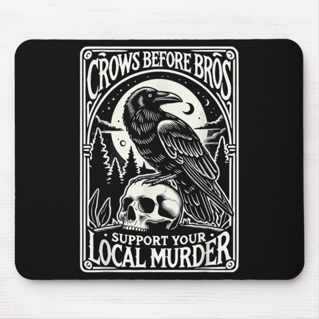 Crows Before Bros Support Your Local Murder Hallow Mouse Mat (Front)