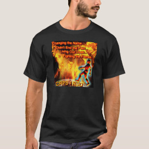 CRPS/RSD Living Our Lives, Fighting the Flames T-Shirt