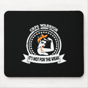 CRPS Warrior  Not For The Weak Orange Ribbon Aware Mouse Mat