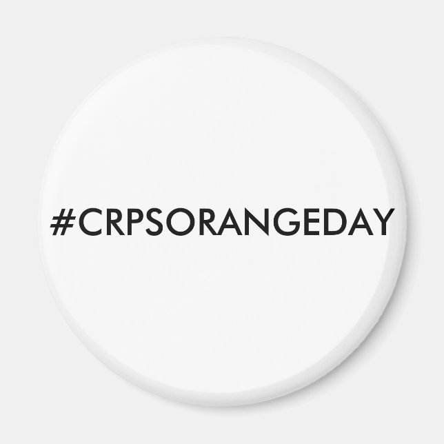 #CRPSORANGEDAY Magnet (Front)