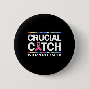 Crucial a Catch Intercept Cancer Breast Cancer Awa 6 Cm Round Badge