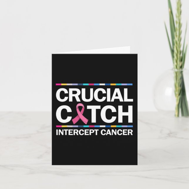 Crucial a Catch Intercept Cancer Breast Cancer Awa Card (Front)