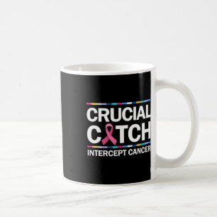 Crucial A Catch Intercept Cancer Breast Cancer Awa Coffee Mug