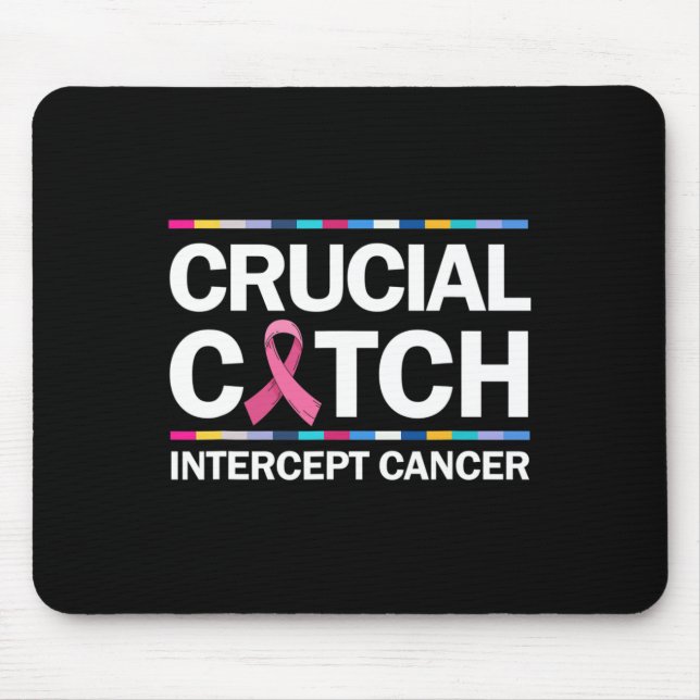 Crucial a Catch Intercept Cancer Breast Cancer Awa Mouse Mat (Front)