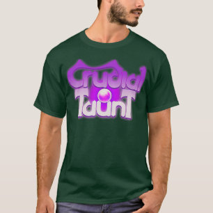 Crucial Taunt T-Shirt