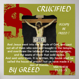 CRUCIFIED BY GREED OCCUPY BE FREED POSTER