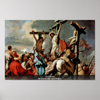Crucifixion By Tiepolo Giovanni Battista Poster