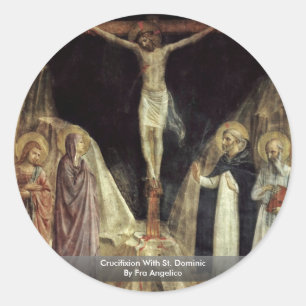 Crucifixion With St. Dominic By Fra Angelico Classic Round Sticker
