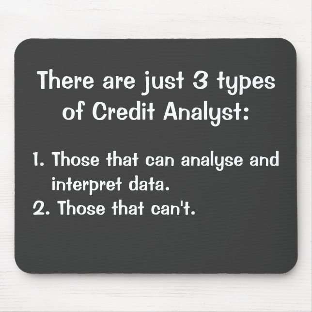Cruel Funny Credit Analyst Famous Quote Joke Gift Mouse Mat (Front)