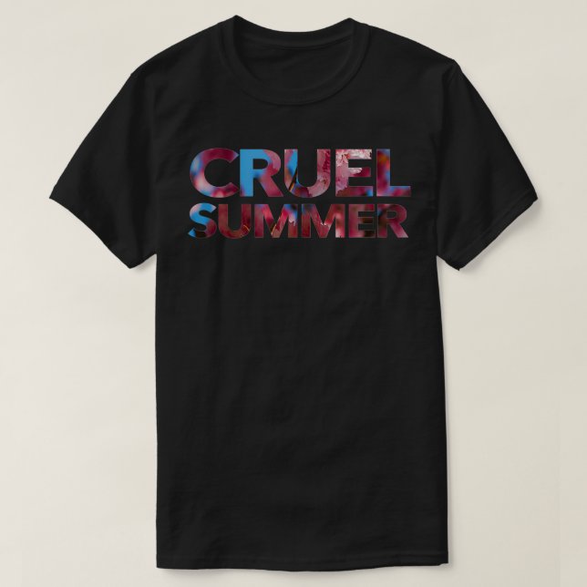 Cruel Summer  T-Shirt (Design Front)