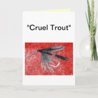 "Cruel Trout" Greeting Card "Black Gnat"