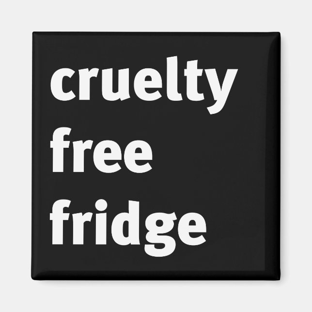 Cruelty Free Fridge Bold Magnet (Front)