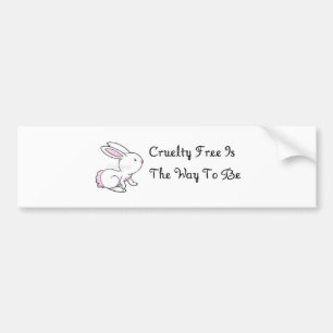 "Cruelty Free Is The Way To Be" Bumper Sticker