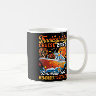 Cruise 2026 Thanksgiving Together Fall Turkey On C Coffee Mug