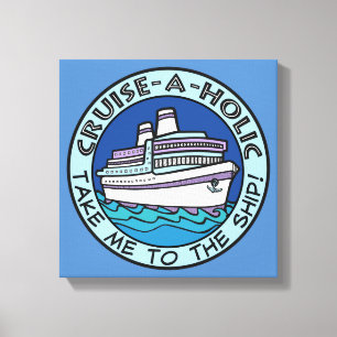 Cruise-A-Holic canvas print