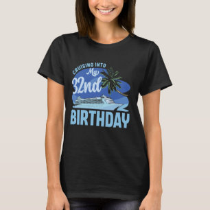 Cruise Boat Trip Vacation Cruising Into My 32nd Bi T-Shirt