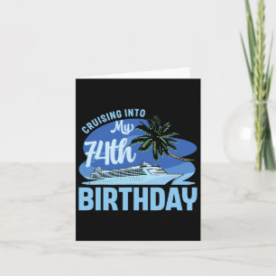 Cruise Boat Trip Vacation Cruising Into My 74th Bi Card