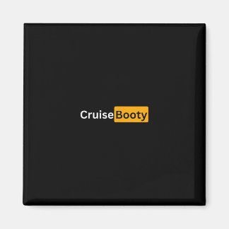 Cruise Booty - Y Cruising Bon Voyage Gifts  Magnet