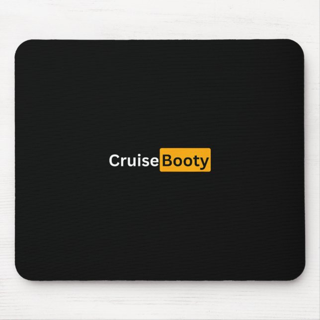 Cruise Booty - Y Cruising Bon Voyage Gifts  Mouse Mat (Front)