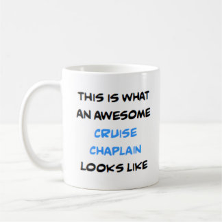 cruise chaplain, awesome coffee mug