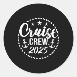 Cruise Crew 2025 Anchor Sailing Vacation Trip Grou Classic Round Sticker
