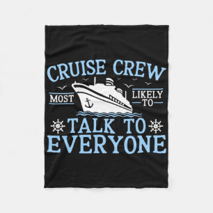 Cruise Crew 2025 Most Likely To Talk To Everyone C Fleece Blanket