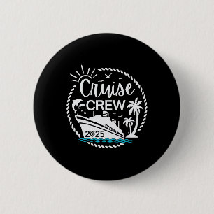 Cruise Crew 2025 Sailing Family Friends Vacation M 6 Cm Round Badge