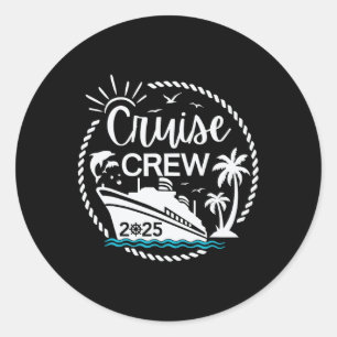 Cruise Crew 2025 Sailing Family Friends Vacation M Classic Round Sticker