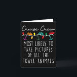 Cruise Crew Most Likely To Take Pictures Of All Th Card<br><div class="desc">Cruise Crew Most Likely To Take Pictures Of All The Towel</div>