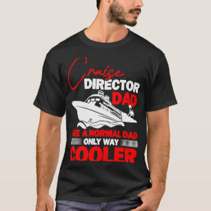 Cruise Director T-Shirt