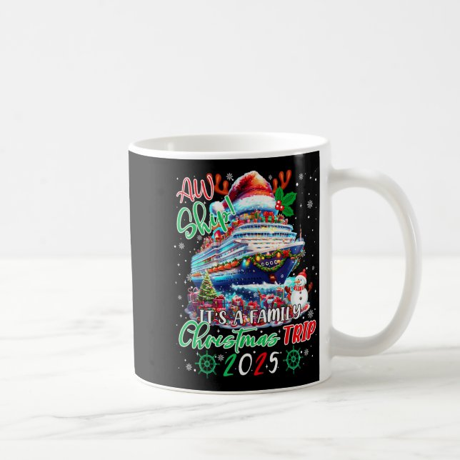 Cruise Family Aw Ship Its A Christmas Cruise Trips Coffee Mug (Right)