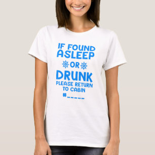 Cruise For Men Women If Lost Or Drunk Please Retur T-Shirt
