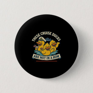 Cruise Fun Family Celebration With Ducks On Vacati 6 Cm Round Badge