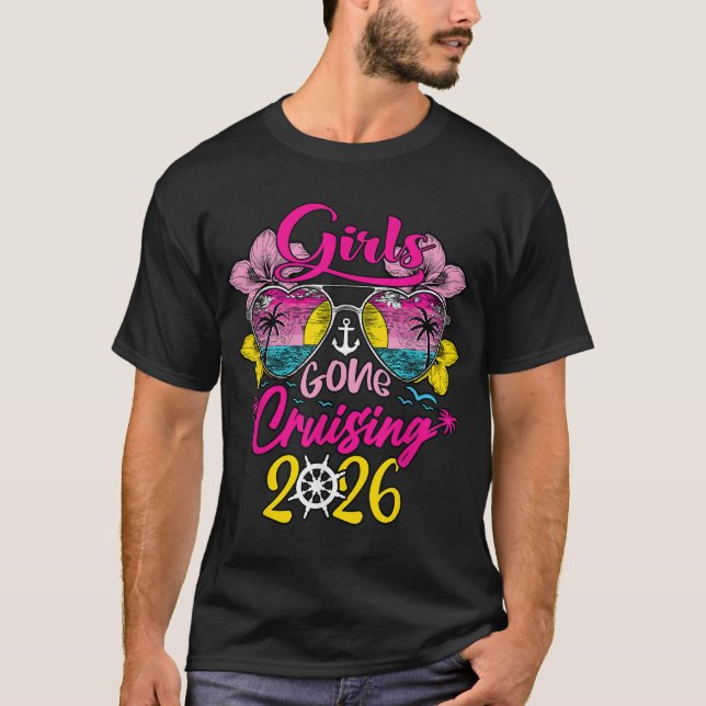 Cruise Girls Gone Cruising 2026 Vacation Trip  T-Shirt (Front)