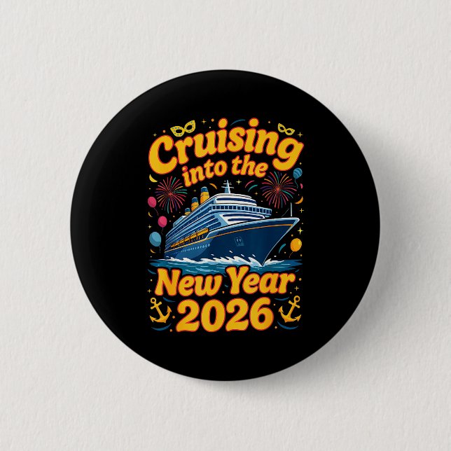 Cruise Into The New Year 2026 Crew Squad Family Ma 6 Cm Round Badge (Front)