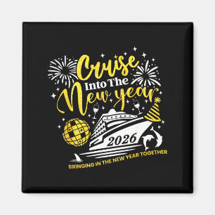 Cruise Into The New Year Funny 2026 Cruise Ship Wo Magnet