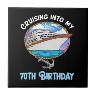 Cruise Lover Cruising Into My 70th Birthday Tile