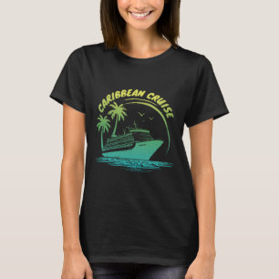 Cruise Matching Family Vacation Caribbean Cruise T-Shirt