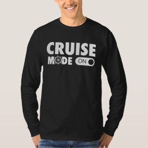 Cruise Mode On Cruise Ship Family Vacation On Butt T-Shirt