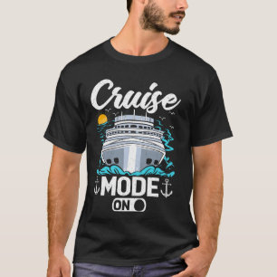 Cruise Mode On Family Vacation Cruising T-Shirt