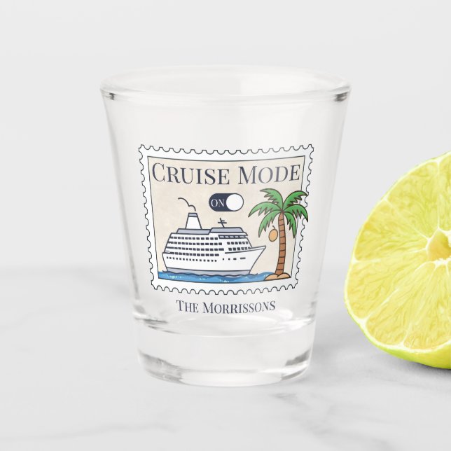 Cruise Mode On Personalised Shot Glass (Front)