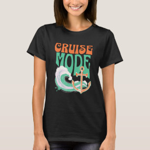 Cruise Mode Surfing Lovers Funny Family Vacation C T-Shirt