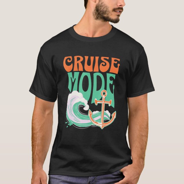 Cruise Mode Surfing Lovers Funny Family Vacation C T-Shirt (Front)