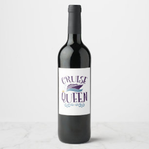 Cruise Queen Cute Cruising Women Wine Label